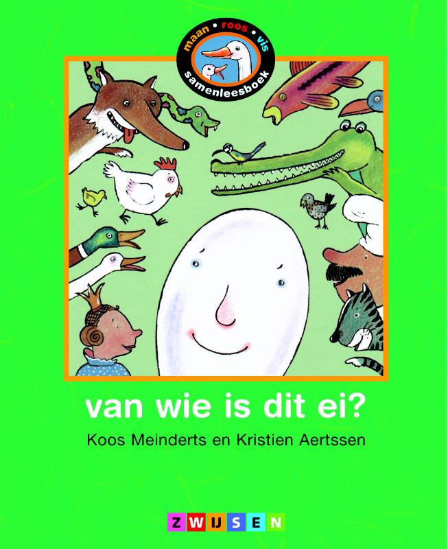 boekenbalie_9789027680587_cover Van wie is dit ei? / Maan roos vis / 6