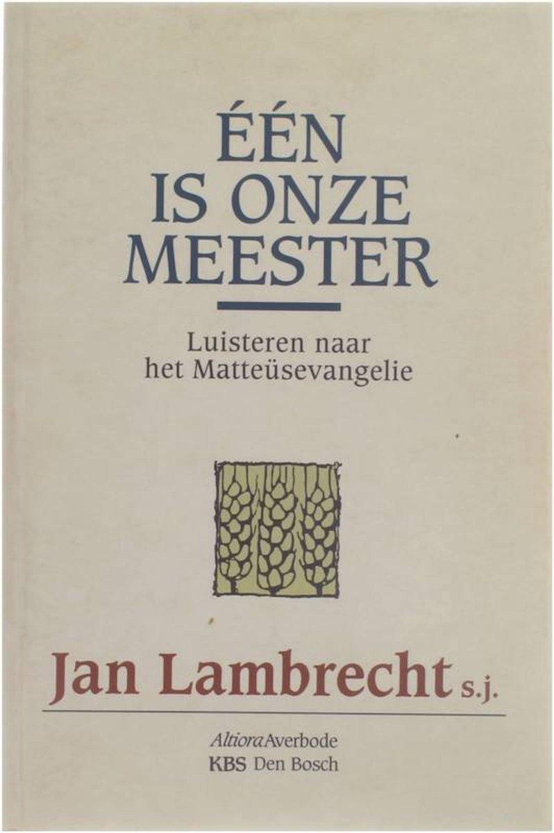 Een is onze meester / De Bijbel