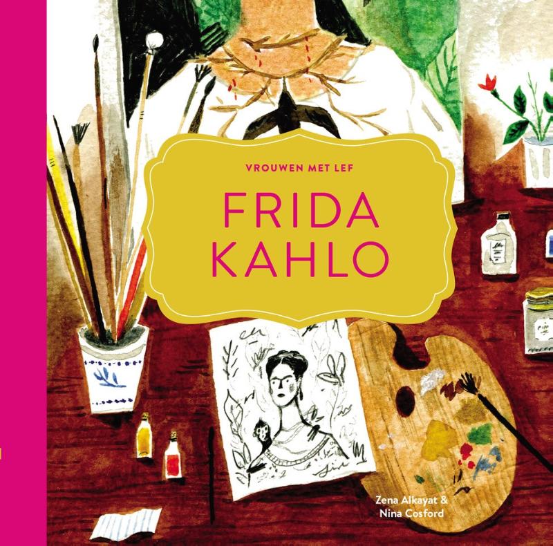 Vrouwen met lef 2 -   Frida Kahlo