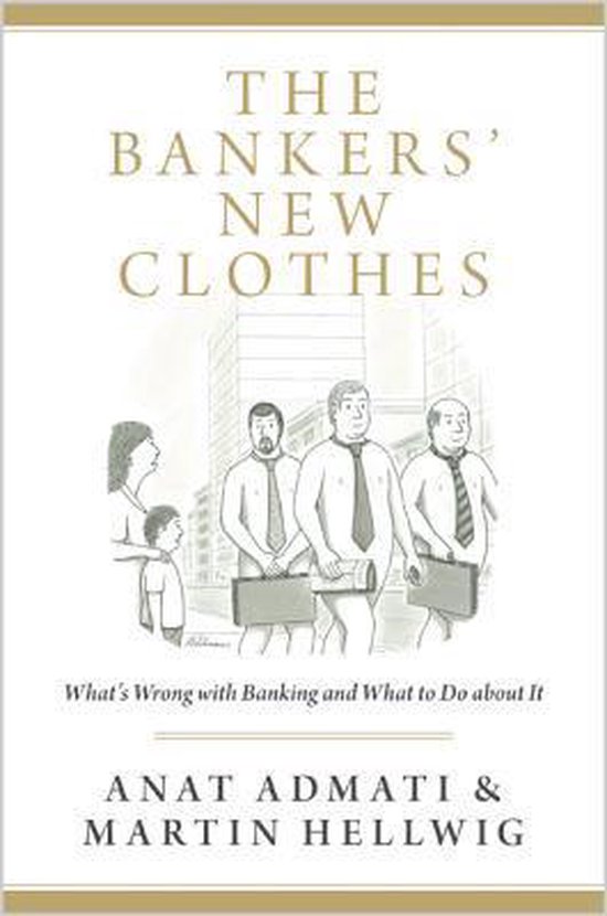 Martin Hellwig The Bankers' New Clothes