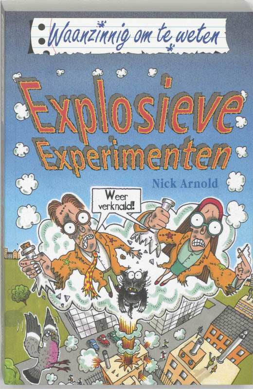boekenbalie_9789020605211_cover Explosieve experimenten / Waanzinnig om te weten