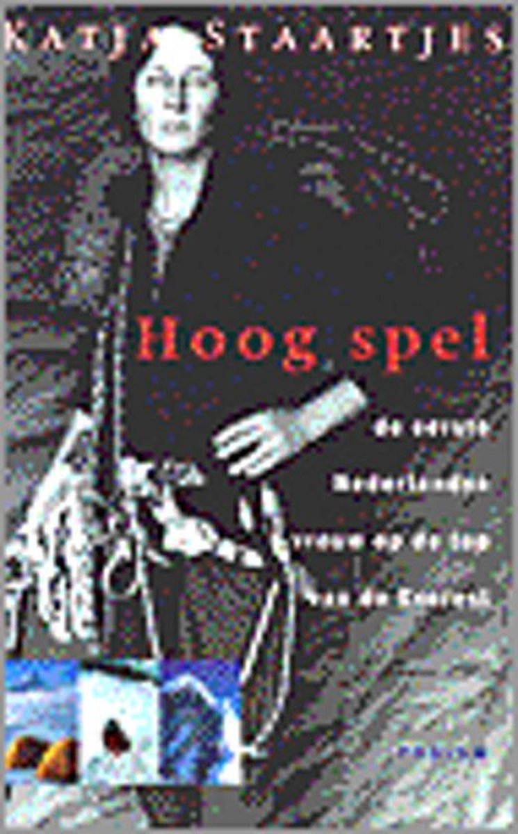 boekenbalie_9789057591839_cover Hoog spel  (op eigen kracht)