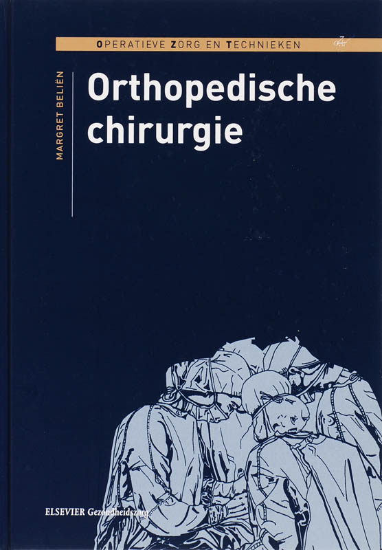 Orthopedische chirurgie / Operatieve zorg en technieken