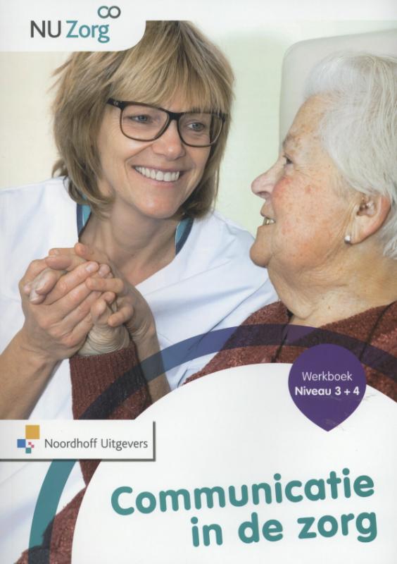 NU Zorg  - Communicatie in de zorg Niveau 3 en 4 Werkboek