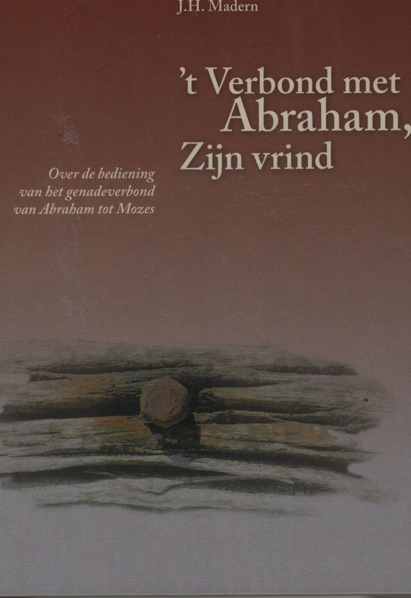 'T Verbond Met Abraham Zijn Vrind