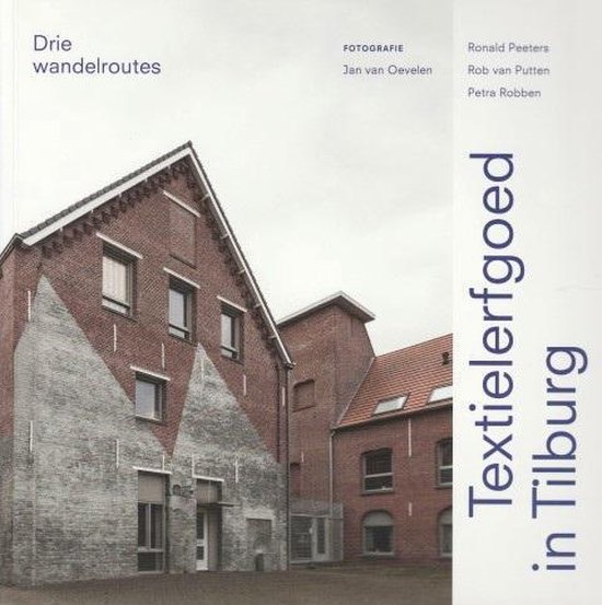 Drie wandelroutes Textielerfgoed in Tilburg