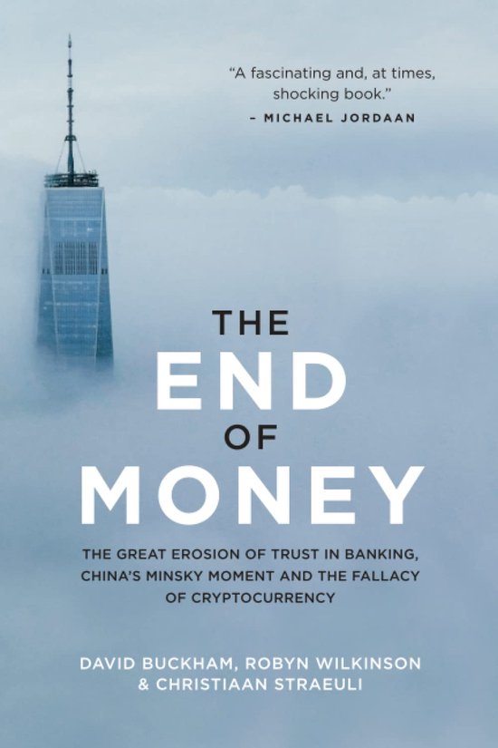 The end of money - David Buckham