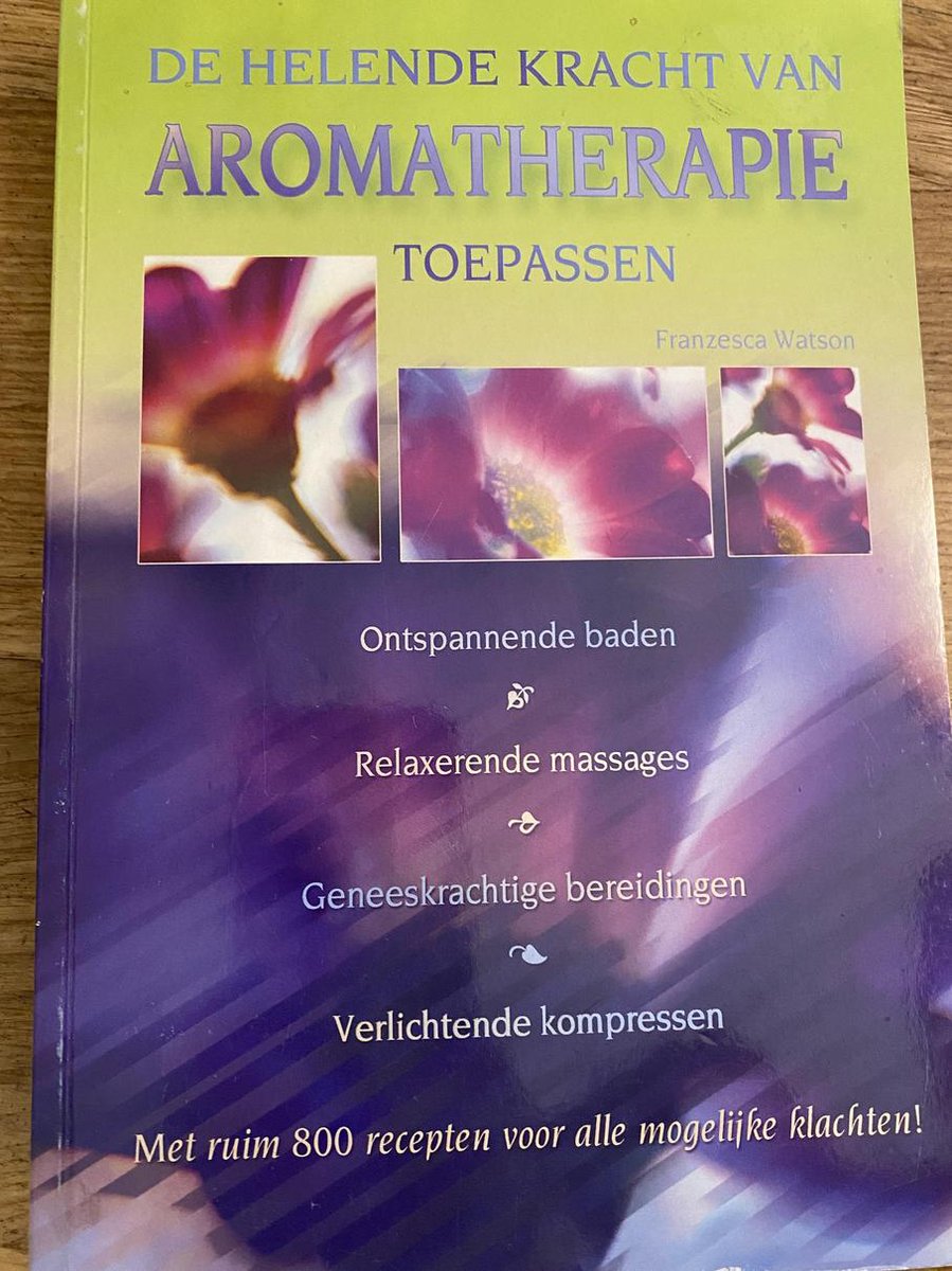 boekenbalie_9789043809528_cover de helende kracht van aromatherapie toepassen - Franzesca Watson