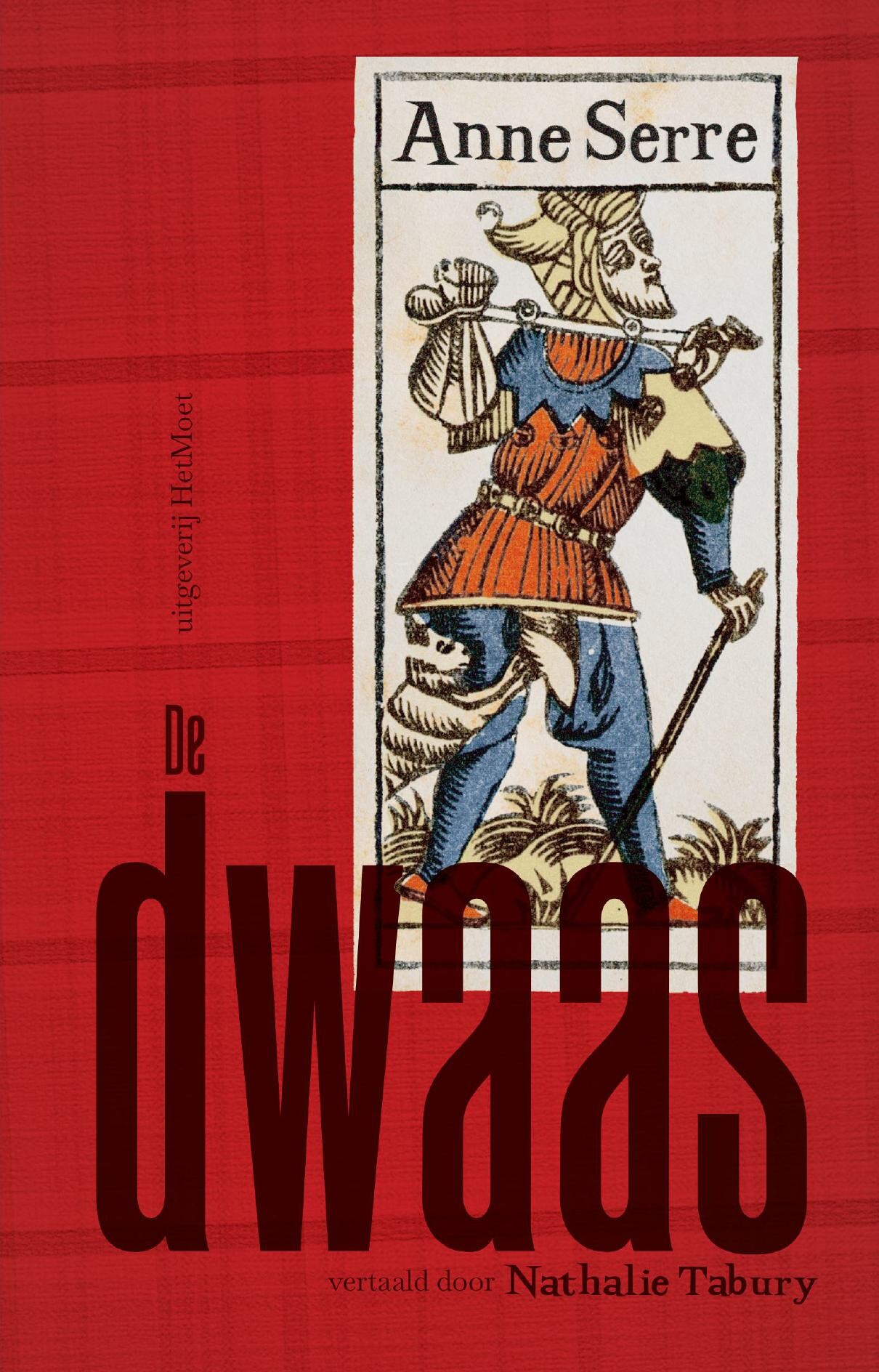 De dwaas