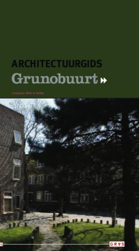 Architectuurgids Grunobuurt