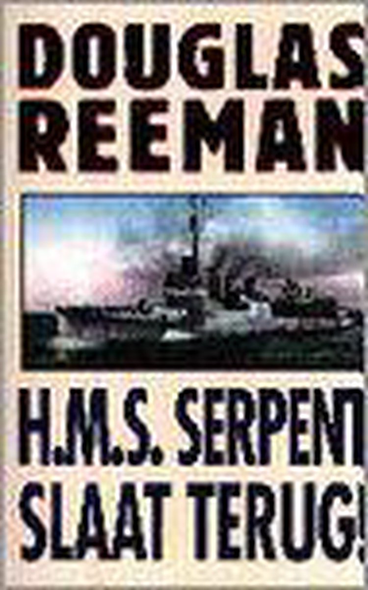 HMS Serpent slaat terug !