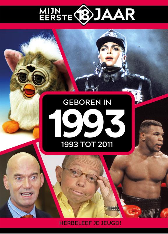 geboren in 1993 / Mijn eerste 18 jaar