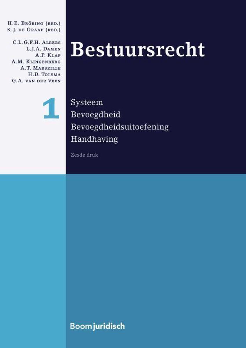 Herman Bröring Bestuursrecht / 1 Systeem; Bevoegdheid; Bevoegdheidsuitoefening; Handhaving / Boom Juridische Studieboeken