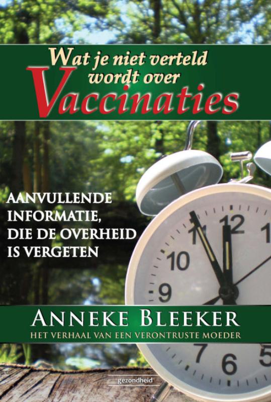 Wat Je Niet Verteld Wordt Over Vaccinaties