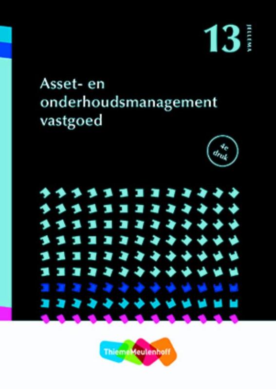 Asset- en onderhoudsmanagement vastgoed / Jellema / 13