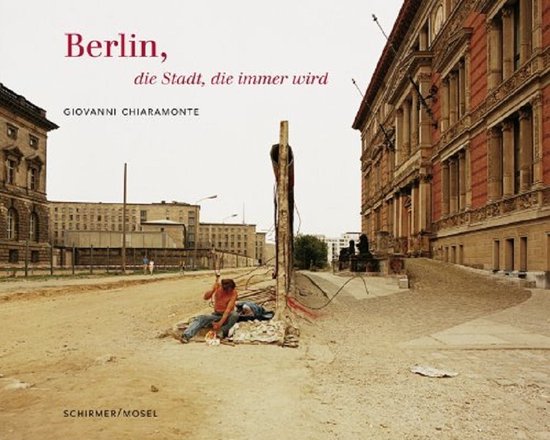 Berlin - Die Stadt, Die Immer Wird