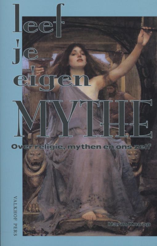 boekenbalie_9789056253837_cover Leef je eigen mythe