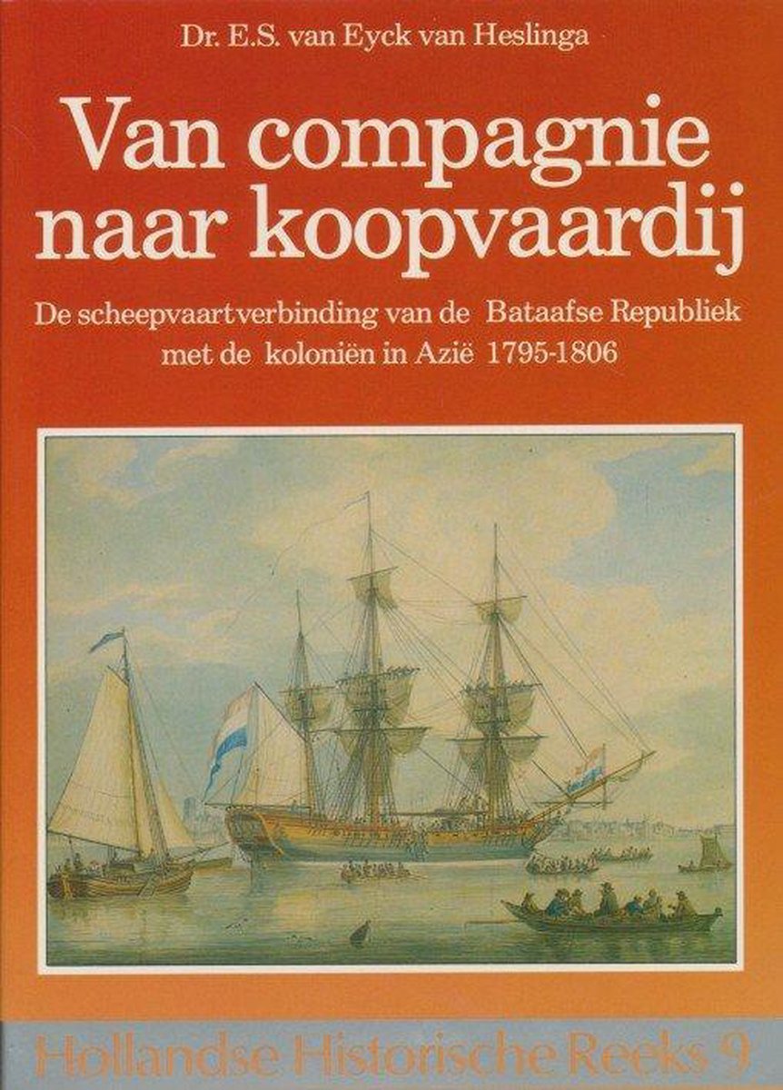boekenbalie_9789067071741_cover Van compagnie naar koopvaardij - Hollandse Historische Reeks 9