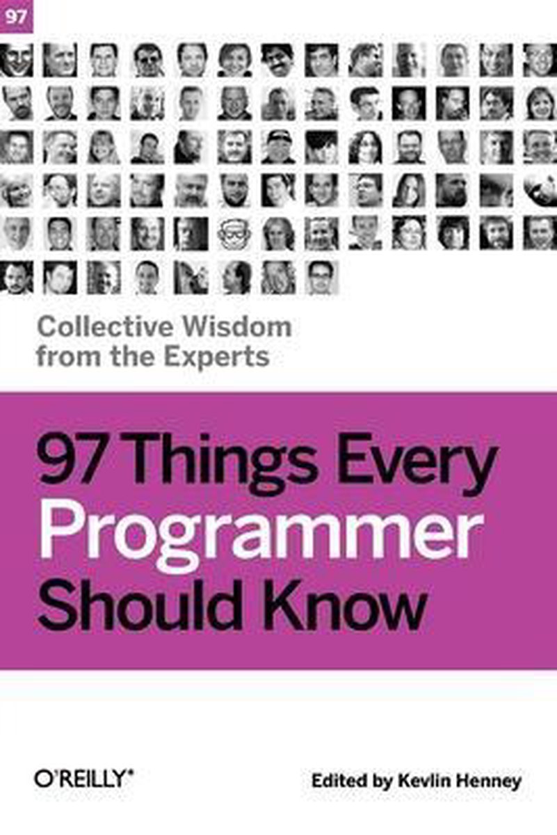 97 Things Every Programmer Should Know