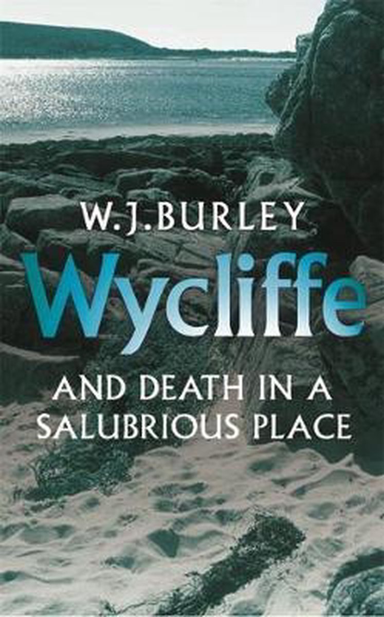 Wycliffe And Death In A Salubrious Place