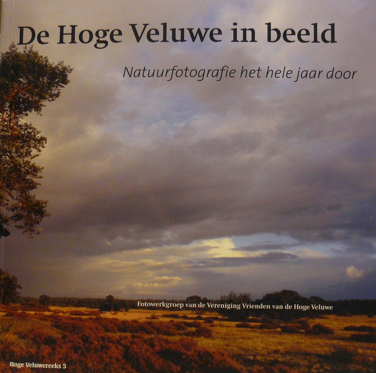 De Hoge Veluwe in Beeld