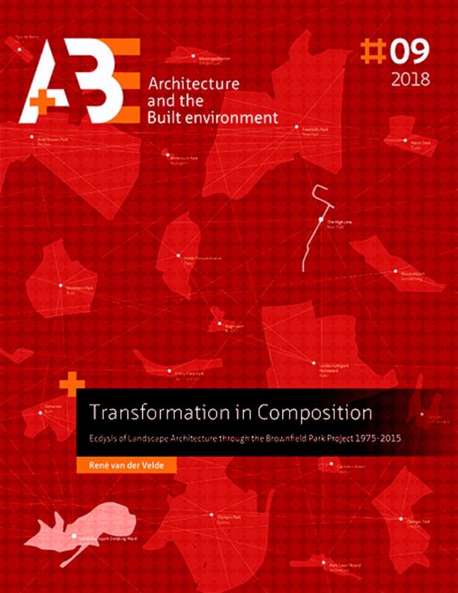 A+BE Architecture and the Built Environment  -   Transformation in Composition