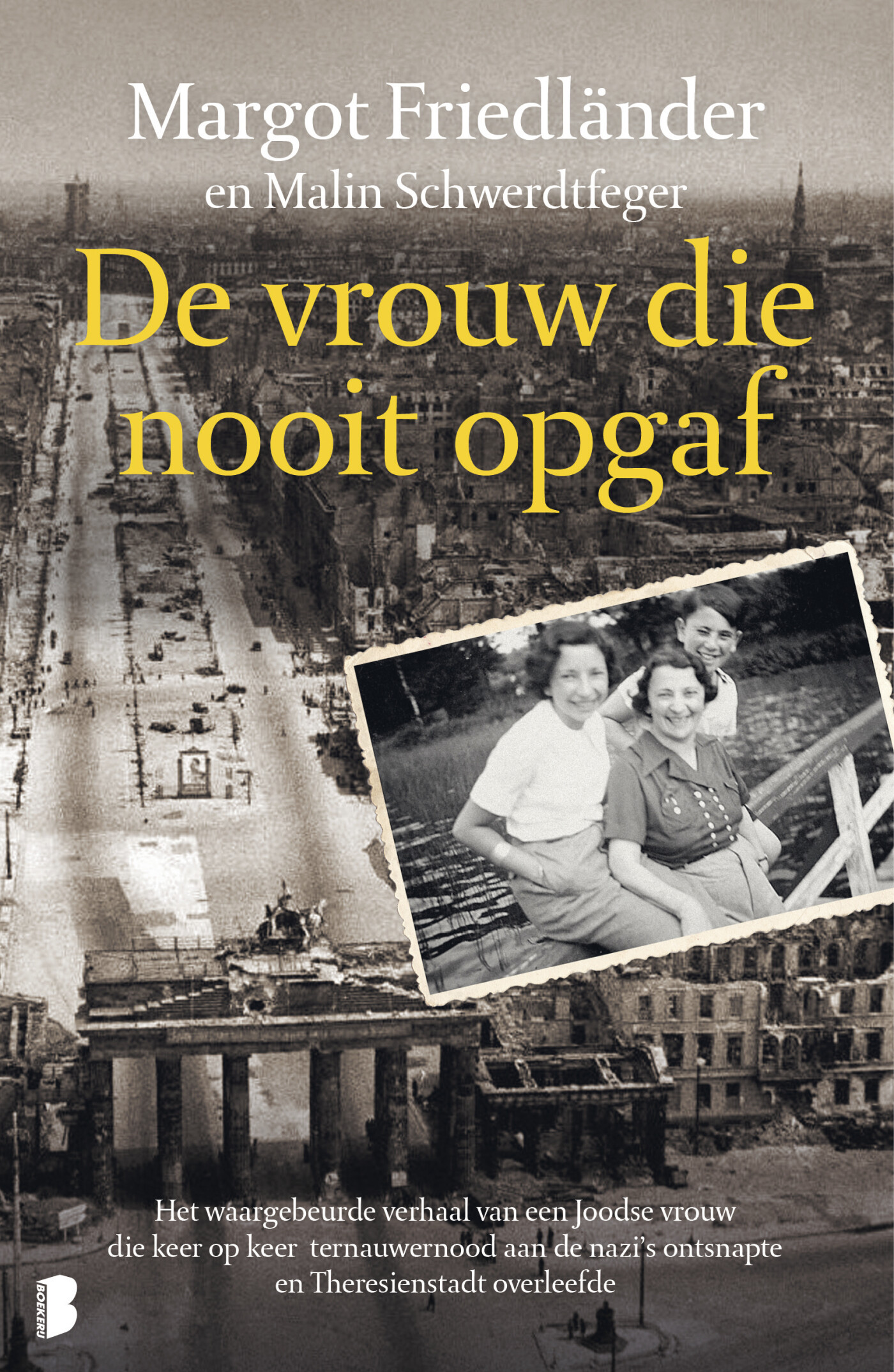 De vrouw die nooit opgaf