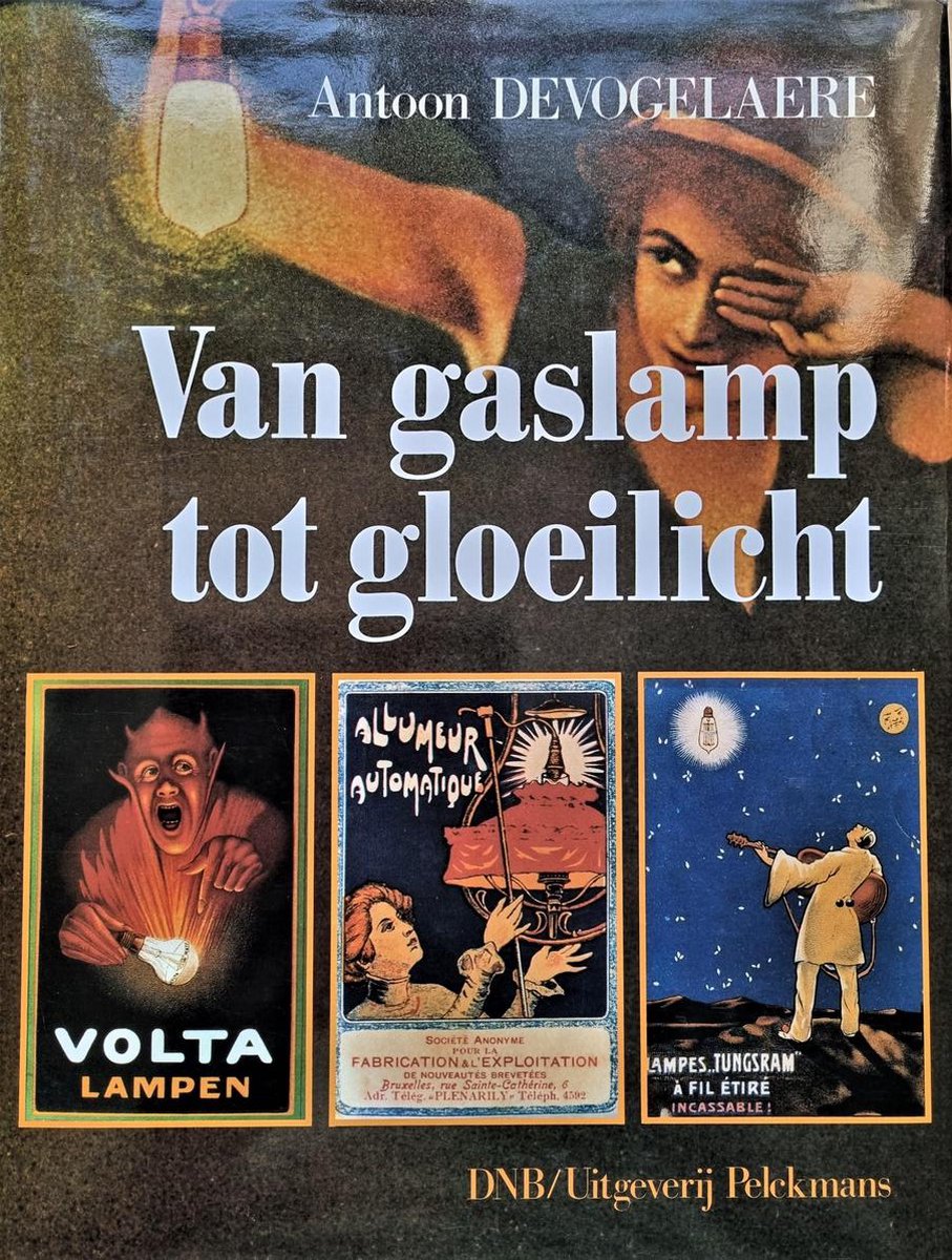 Van gaslamp tot gloeilicht