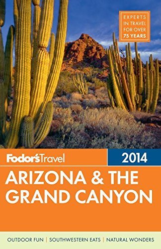 Fodor's Arizona & the Grand Canyon 2014