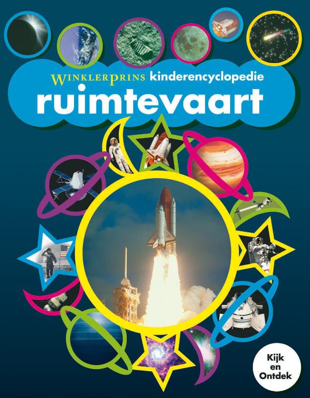 boekenbalie_9789027476937_cover Winkler Prins Kinderencyclopedie Ruimtevaart / Kijk en ontdek