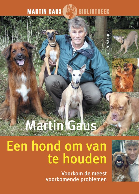 boekenbalie_9789052106236_cover Martin Gaus bibliotheek Een hond om van te houden / Martin Gaus bibliotheek