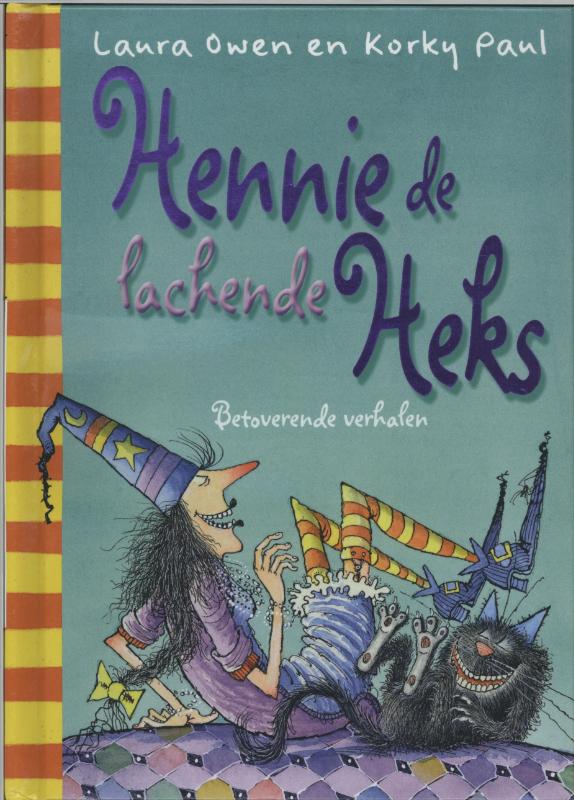 Hennie de lachende heks / Hennie de Heks