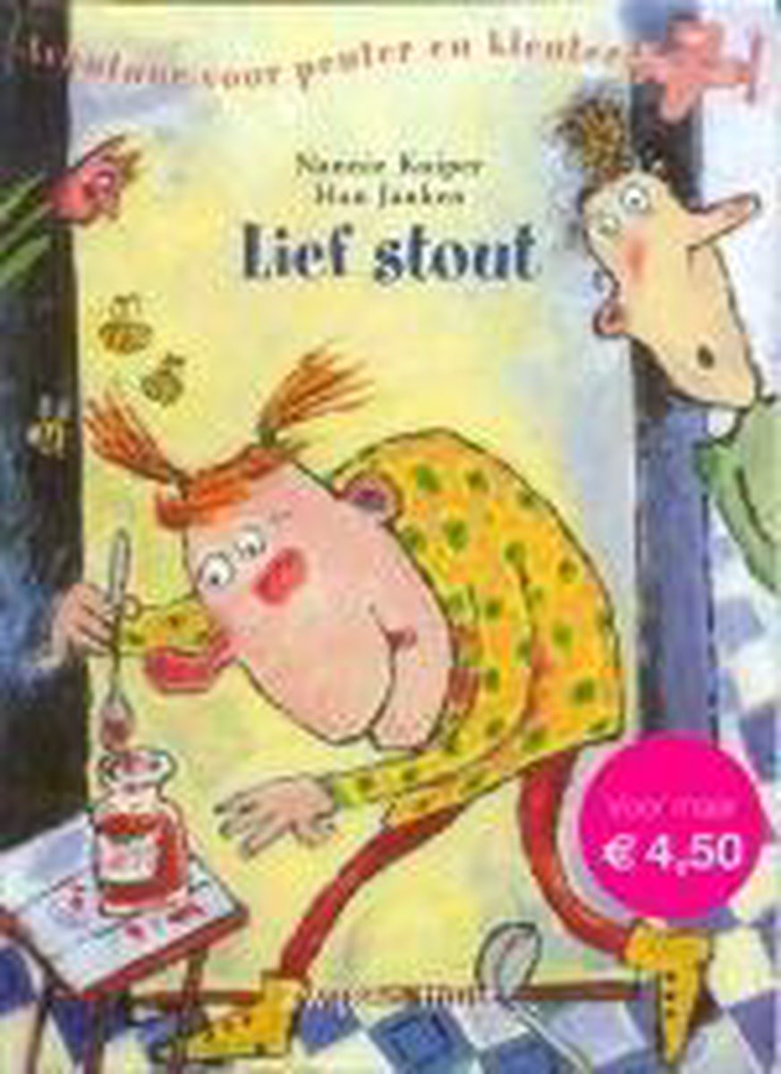 Lief stout / Avontuur voor peuter en kleuter