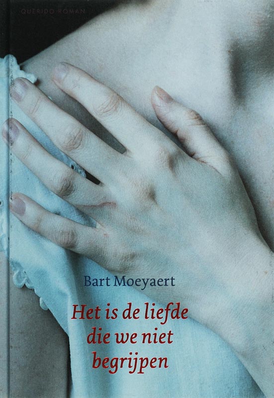 boekenbalie_9789021474977_cover Het is de liefde die we niet begrijpen