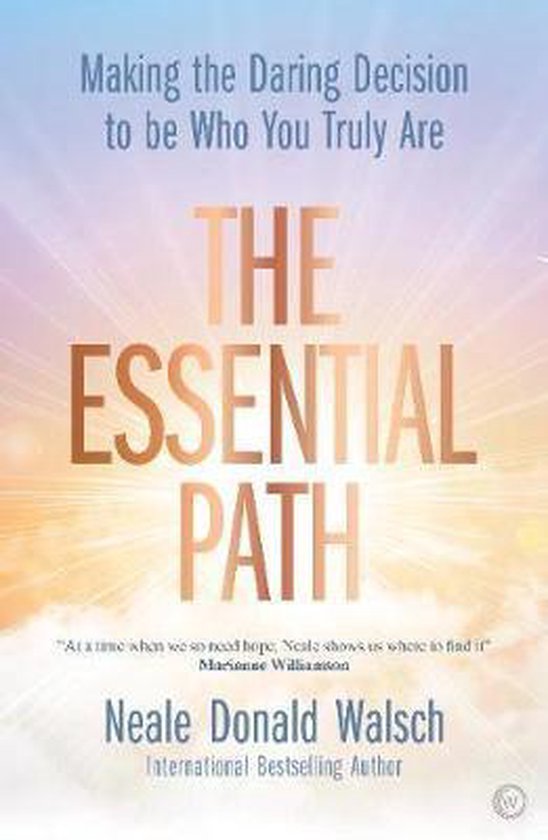 Neale Donald Walsch The Essential Path
