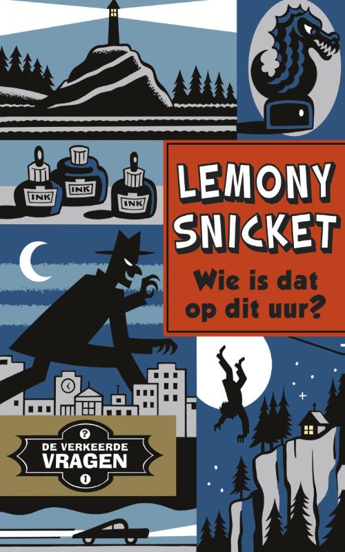 Lemony Snicket Wie Is Dat Op Dit Uur? / De Verkeerde Vragen / 1