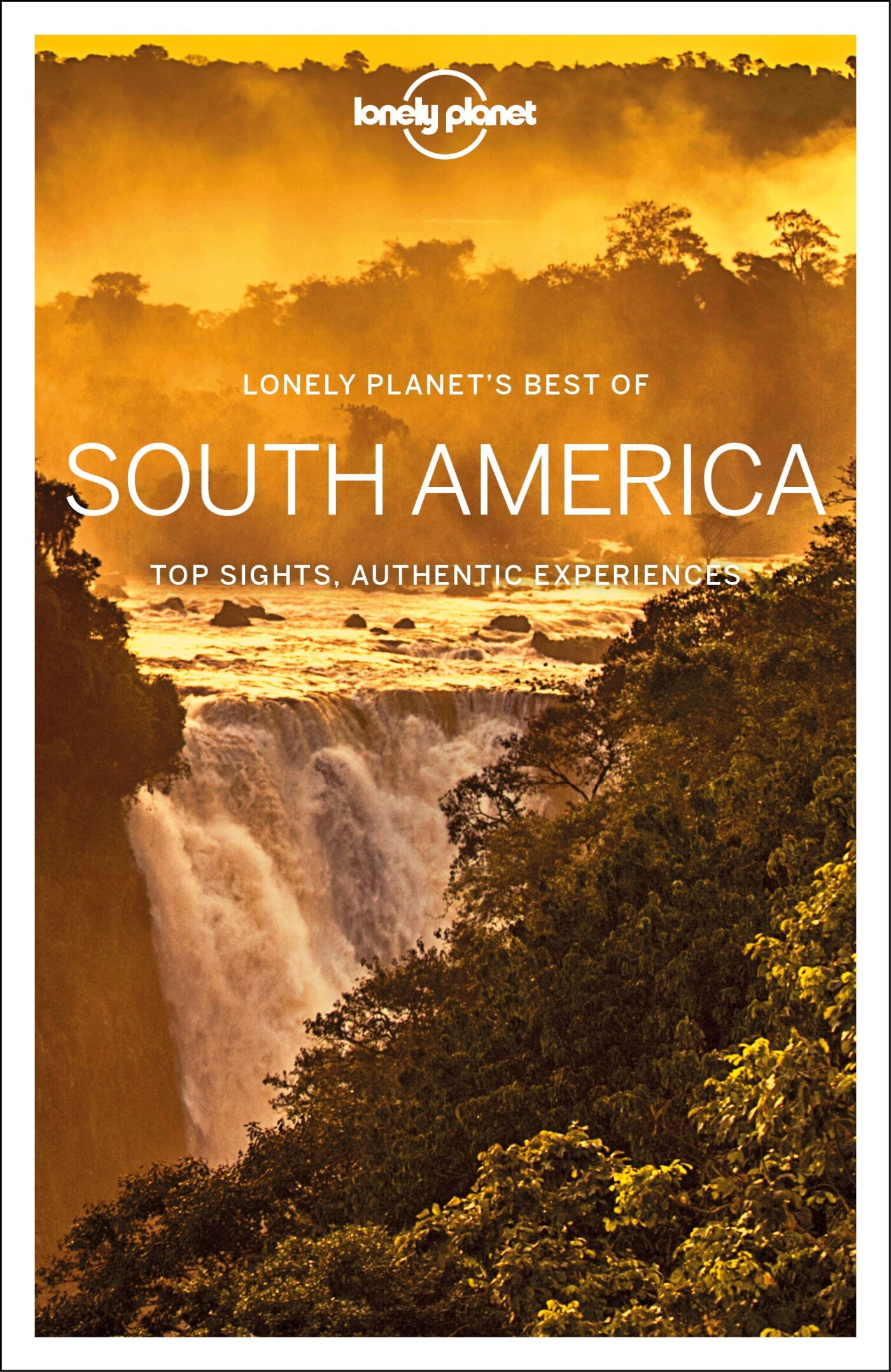 South America / Lonely Planet's best of guides