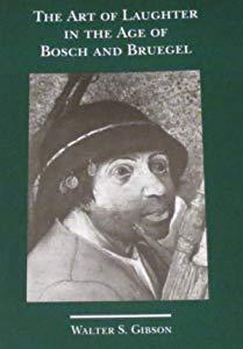 ART OF LAUGHTER IN BOSCH AND BRUEGHEL