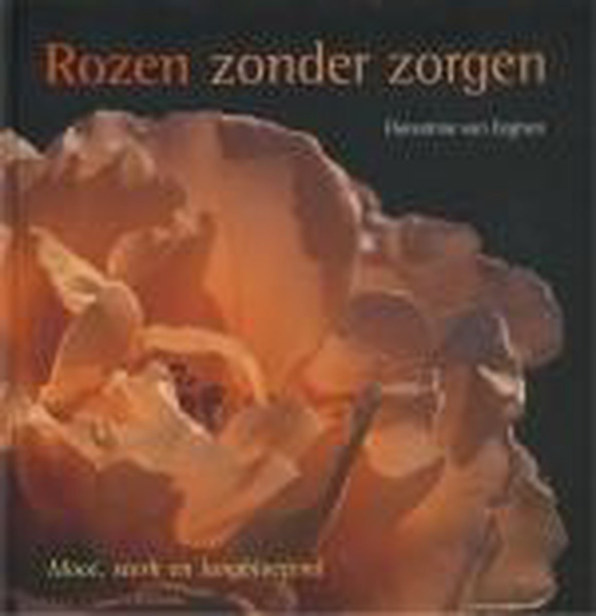 boekenbalie_9789058972026_cover Rozen zonder zorgen