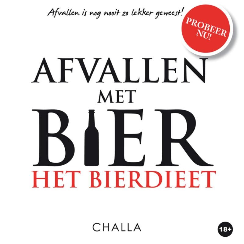 Het bierdieet / Afvallen is nog nooit zo lekker geweest / 1