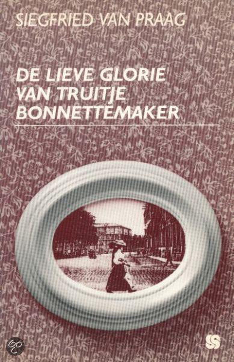 De Lieve Glorie Van Truitje Bonnettema