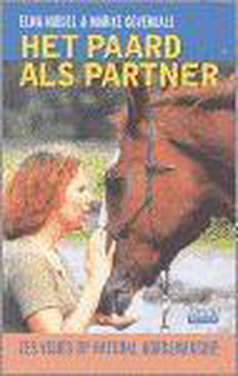 boekenbalie_9789052104942_cover Tirion natuur Het paard als partner / Tirion natuur