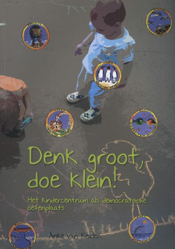 Denk groot, doe klein