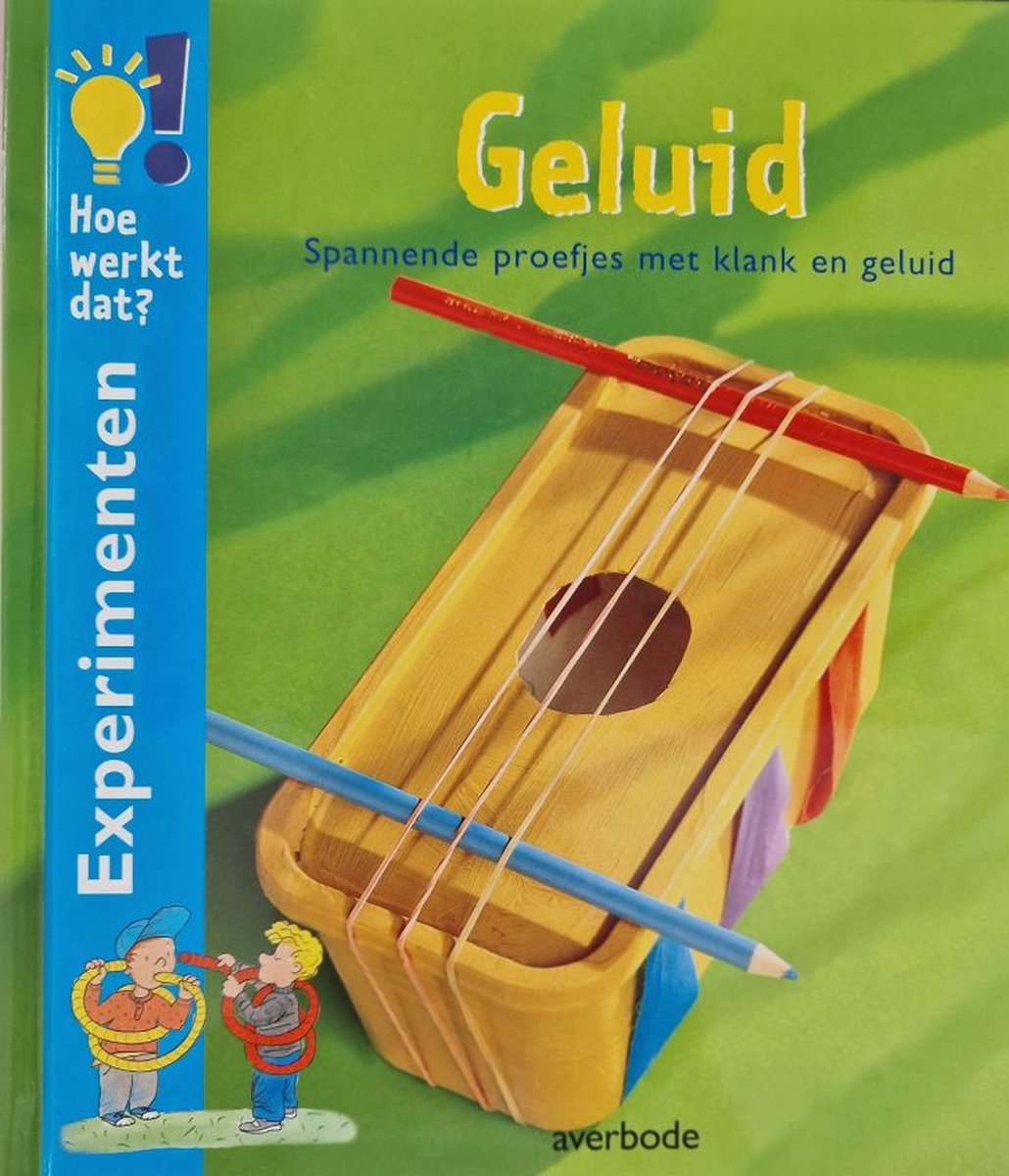 Geluid / Hoe werkt dat?