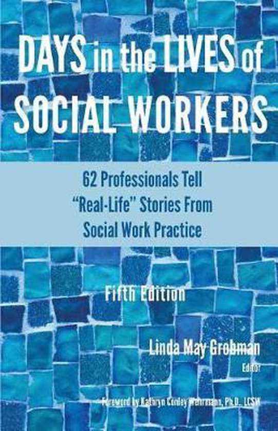 Days In The Lives Of Social Workers- Days In The Lives Of Social Workers