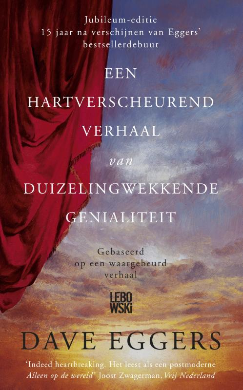 Dave Eggers Een Hartverscheurend Verhaal Van Duizelingwekkende Genialiteit