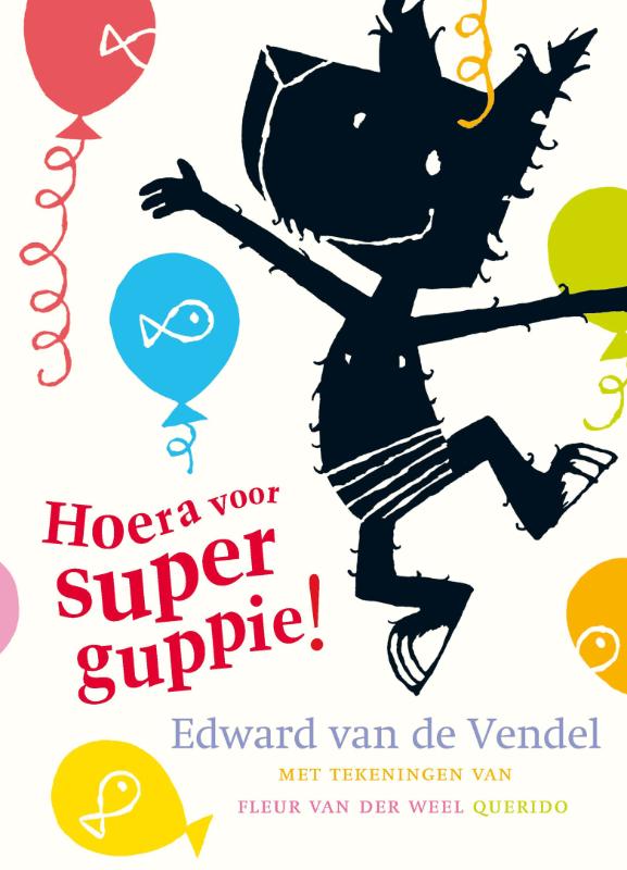 boekenbalie_9789045110899_cover Hoera voor Superguppie! / Superguppie / 4