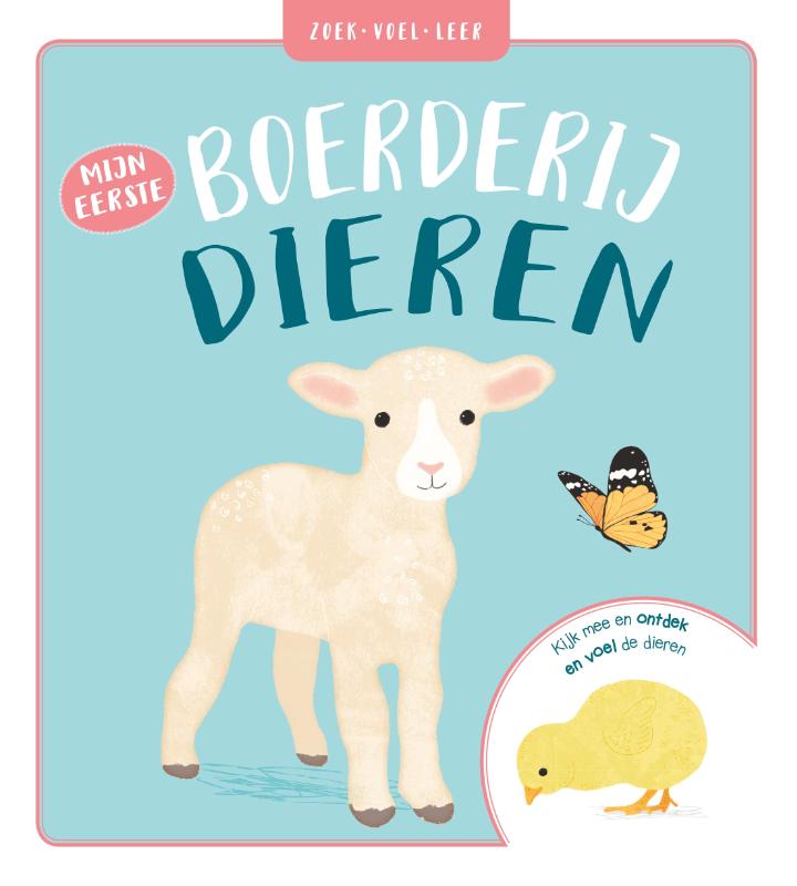 mijn eerste boerderijdieren / Zoek, voel, leer