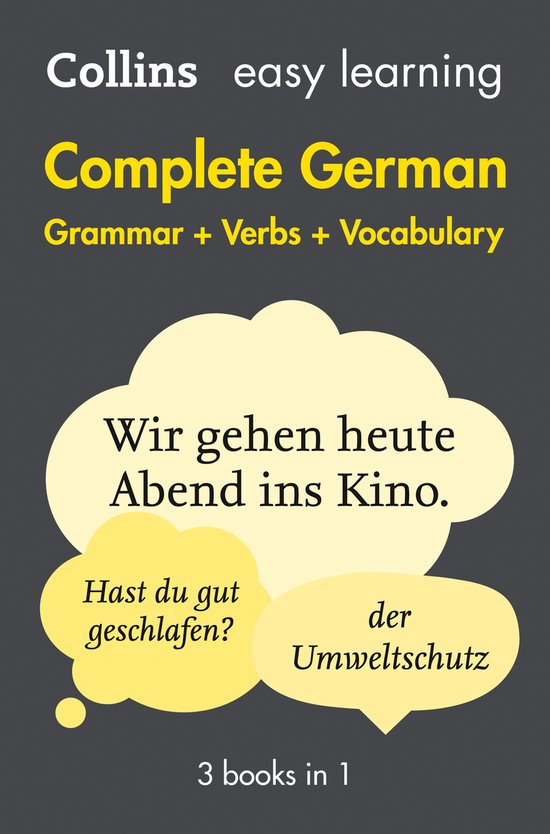 Collins Dictionaries Easy Learning German Complete Grammar, Verbs And Vocabulary (3 Books In 1) (Collins Easy Learning German)