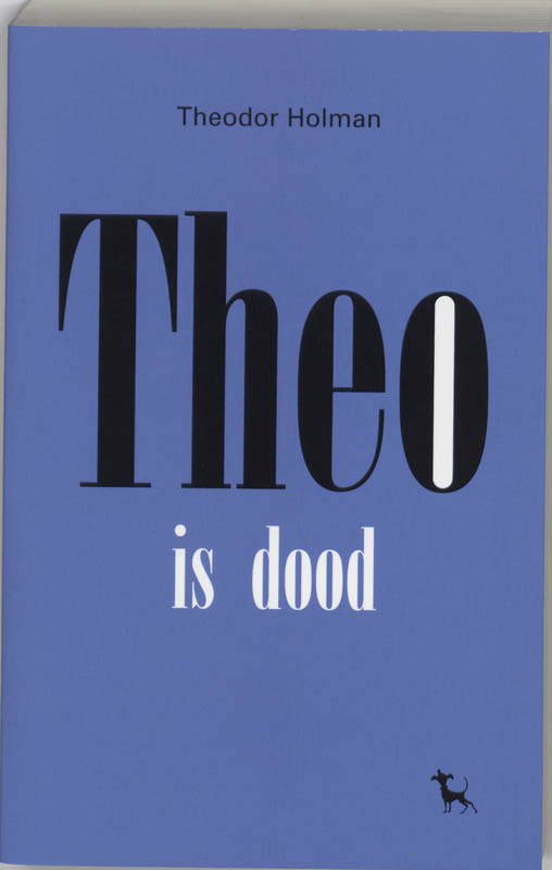 T. Holman Theo Is Dood thumbnail